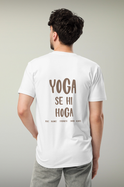 Yoga Se Hi Hoga White Genderless T-shirt